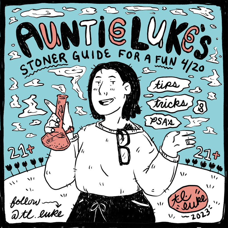 Auntie Luke's Stoner Guide