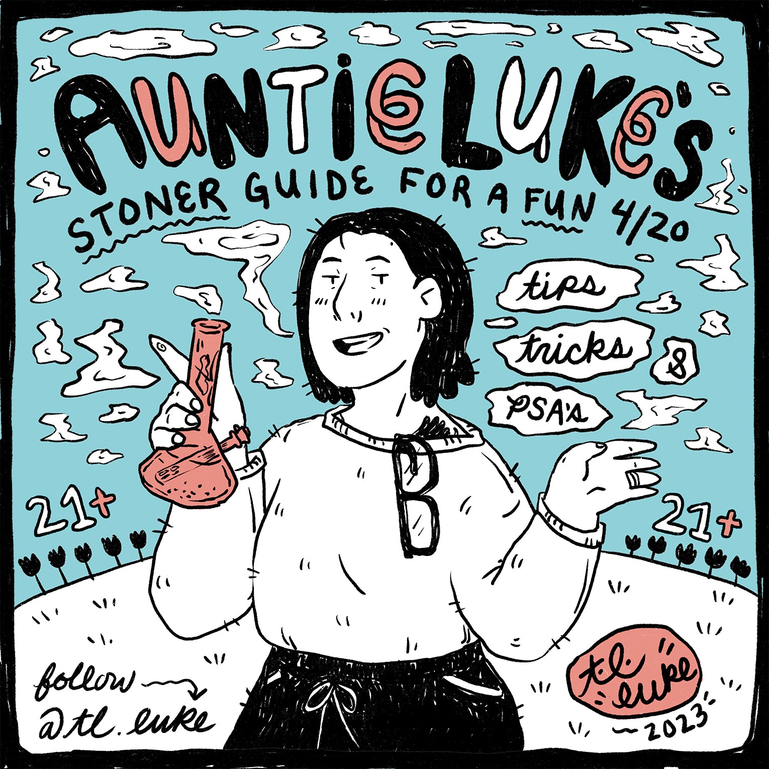 Auntie Luke's Stoner Guide - T.L. Luke Art
